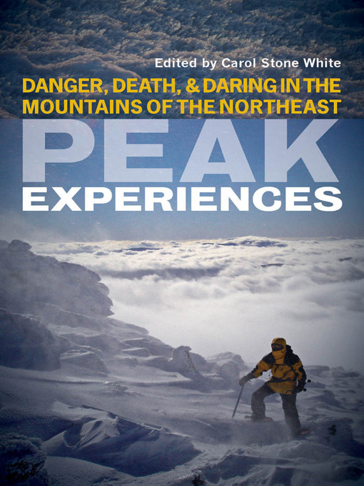 Title details for Peak Experiences by Carol Stone White - Available